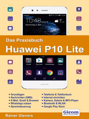 cover image of Das Praxisbuch Huawei P10 Lite--Handbuch für Einsteiger